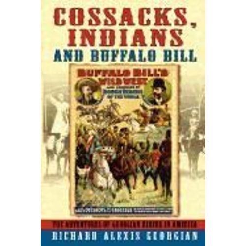 Cossacks, Indians And Buffalo Bill
