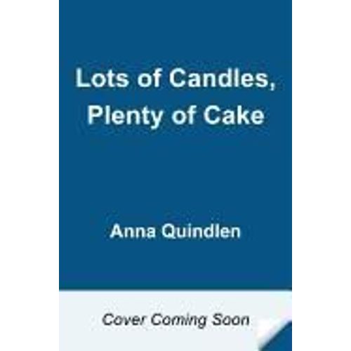Lots Of Candles, Plenty Of Cake