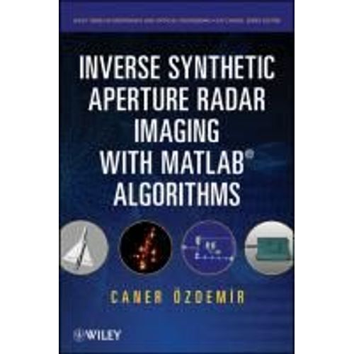 Inverse Synthetic Aperture Radar Imaging With Matlab Algorithms