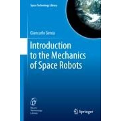 Introduction To The Mechanics Of Space Robots