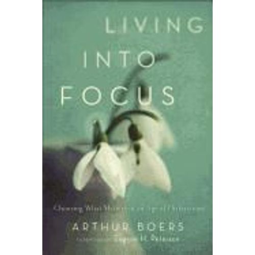 Living Into Focus