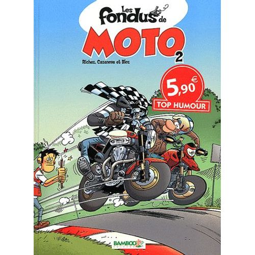 Les Fondus De Moto Tome 2