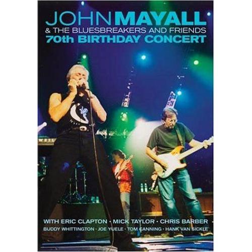 John Mayall & The Bluesbreakers And Friends - 70th Birthday Concert