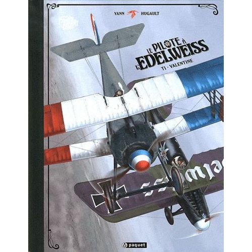 Le Pilote À L'edelweiss Tome 1 - Valentine - Edition De Luxe
