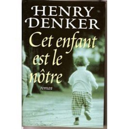 Cet Enfant Est Le Nôtre