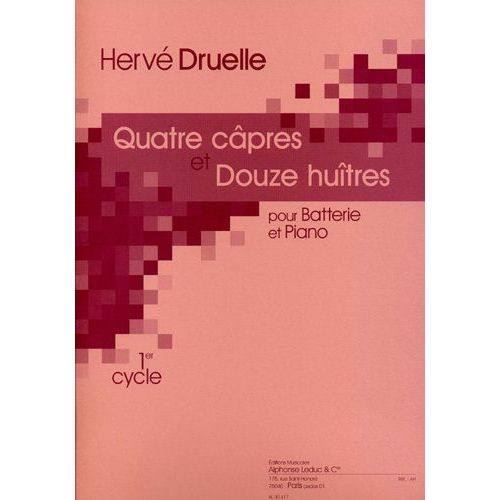 Quatre Câpres Et Douze Huiîtres Pour Batterie Et Piano