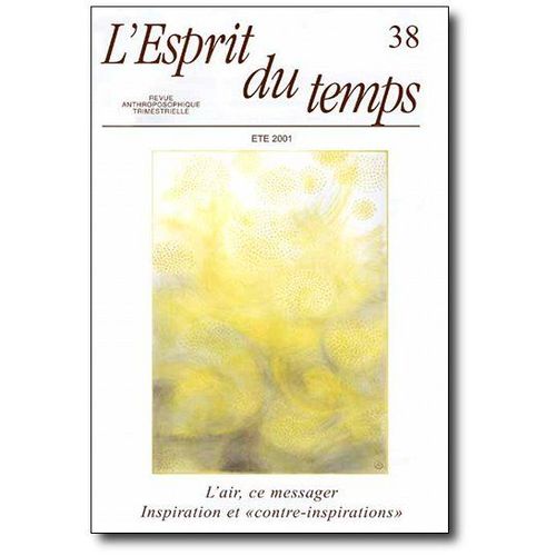 L'esprit Du Temps N°38 : L'air, Ce Messager Inspiration Et "Contre-Inspiration"