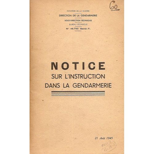 Notice Sur L'instruction Dans La Gendarmerie - 08/1945