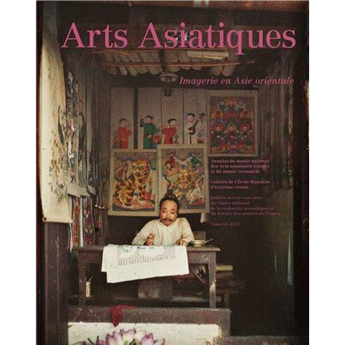 Arts Asiatiques N° 66/2011 - Imagerie En Asie Orientale