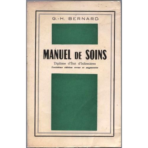 Manuel De Soins Tome 1 Diplôme D'etat D'infirmières Troisième Édition Revue Et Augmentée