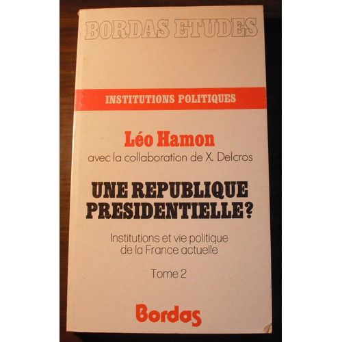 Une République Présidentielle ? N° 2