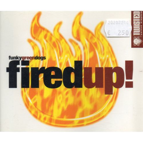 Fired Up..Includes Club 69 Edit/Angels Dddeeep Vocal Mix/Dannys Twilo Anthem Edit/Club 69 Future Mix