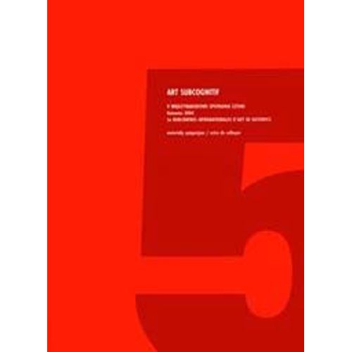 Art Subcognitif. 5e Rencontres Internationales D'art De Katowice 2004