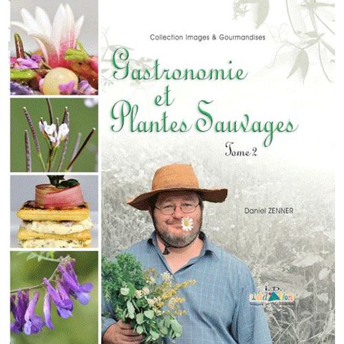 Gastronomie Et Plantes Sauvages - Tome 2