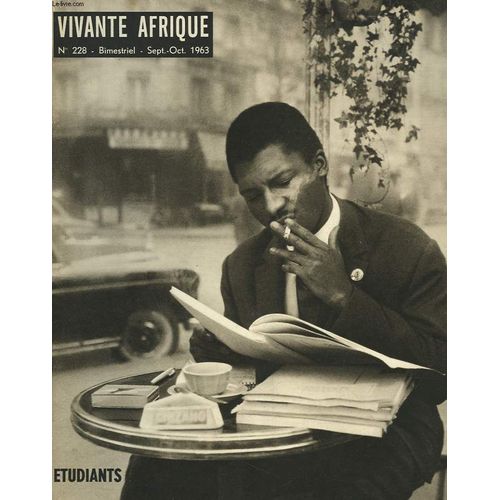 Vivante Afrique, Bimestriel N°228, Sept-Oct 1963. Etudiants Africains En Europe/ Que Faisons-Nous En Europe?, Par I. Kalmogho/ En Belgique : 4000 Africains Dont 2000 Etudiants, Par A. Du ...
