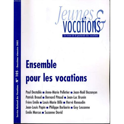 Jeunes Et Vocations N°105 : Ensemble Pour Les Vocations