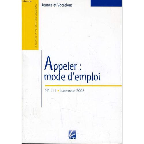 Jeunes Et Vocations N°111 : Appeler : Mode D'emploi