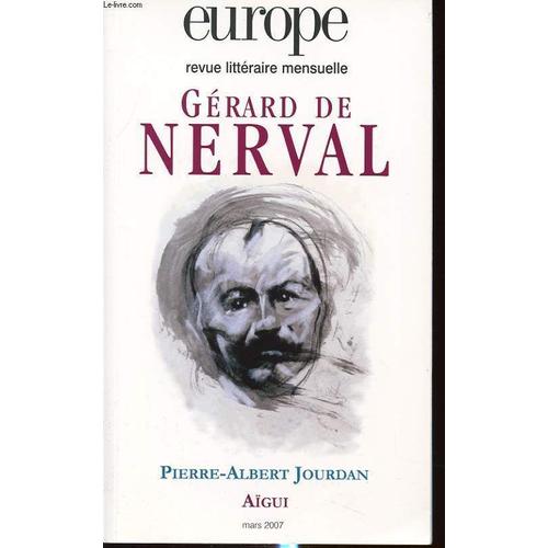 Europe N °935 : Gerard De Nerval - Pierre Albert Jourdan - Aigui