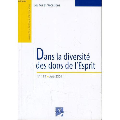 Jeunes Et Vocations N°114 : Dans La Diversité Des Dons De L'esprit