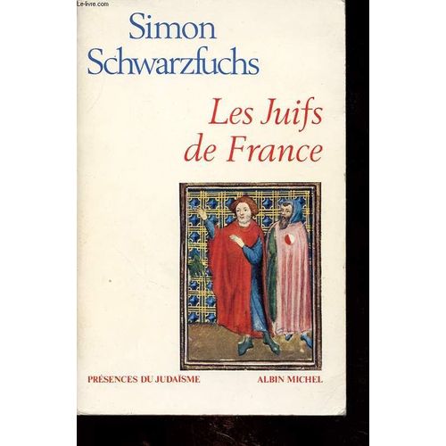 Les Juifs De France : Presences Du Judaisme