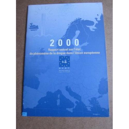 Rapport Annuel Sur L'état Du Phénomène De La Drogue Dans L'union Européenne, 2000