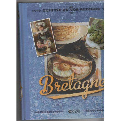 Cuisine De Nos Régions : La Bretagne