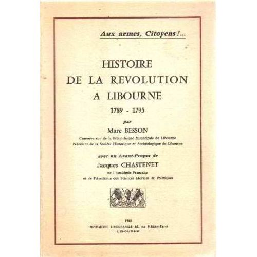Histoire De La Revolution A Libourne 1789-1795