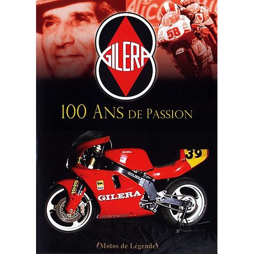 Gilera - 100 Ans De Passion