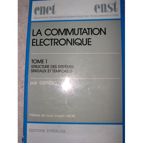 La Commutation Électronique Tome 1