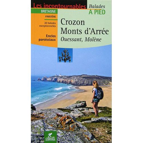 Crozon, Monts D'arrée - Ouessant, Molène