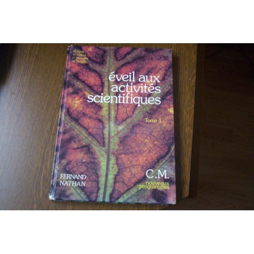 Eveil Aux Activités Scientifiques, C.M. Tome 1, Nouveaux Programmes.