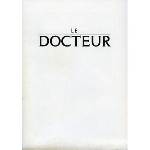 Le Docteur - Dossier De Presse - Randa Haines - William Hurt - Christine Lahti