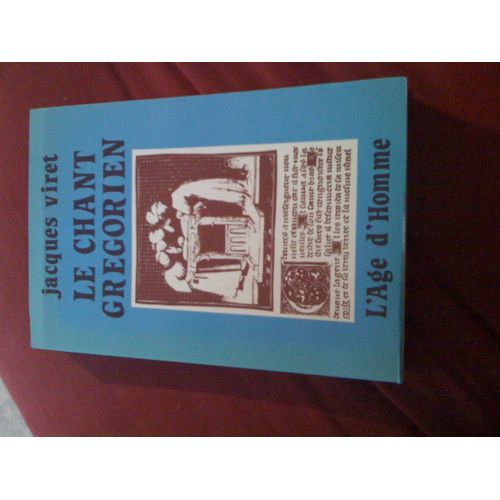 Le Chant Grégorien- Musique De La Parole Sacrée