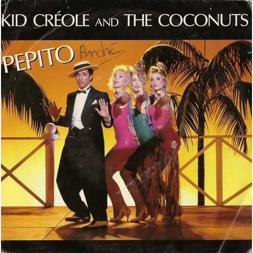 Kid Creole And The Coconuts Pepito