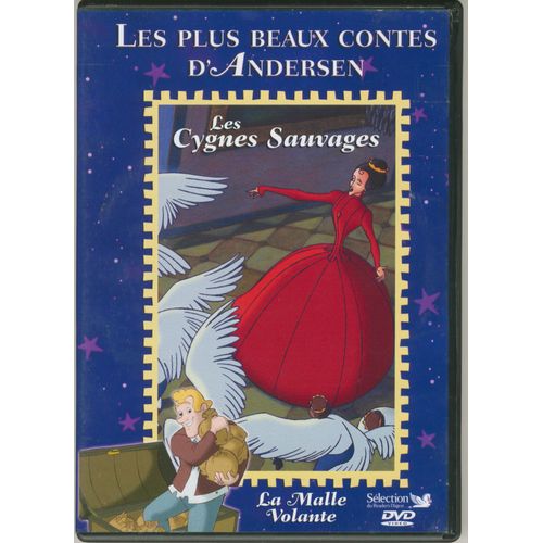 Les Plus Beaux Contes D'andersen :Les Cygnes Sauvages + La Malle Volante