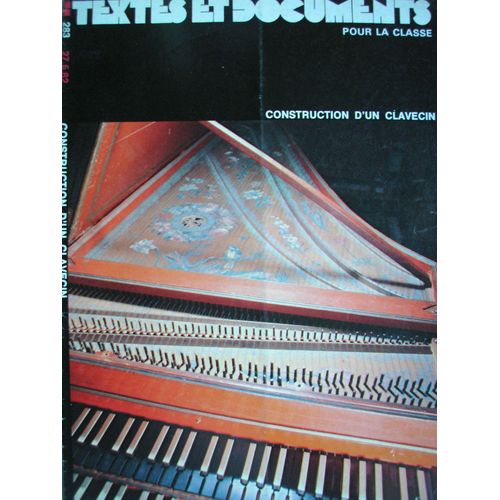 Tdc  N° 283 : Construction D'un Clavecin