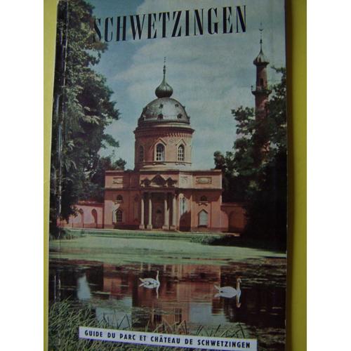 Schwetzingen Guide Du Parc Et Chateau Édition Française