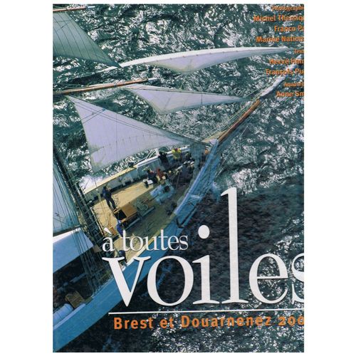A Toutes Voiles - Brest Et Douarnenez 2000