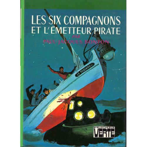 Les Six Compagnons Et L'émetteur Pirate.