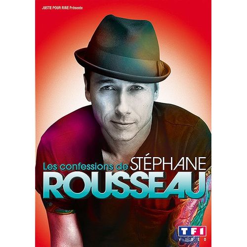 Les Confessions De Stéphane Rousseau