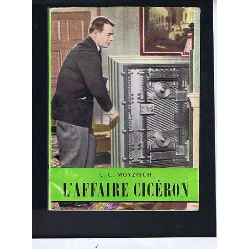 L'affaire Ciceron.  Collection L'histoire Illustree N 19.