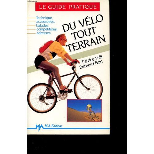 Le Guide Pratique Du Vélo Tout Terrain