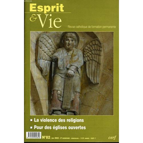 Esprit Et Vie (Bimestriel Catholique De Formation Permanente) N. 82 : La Violence Des Religions - Pour Des Églises Ouvertes - Eglise Dans Le Monde : Pakistan - Les Français, L'eglise Et ...