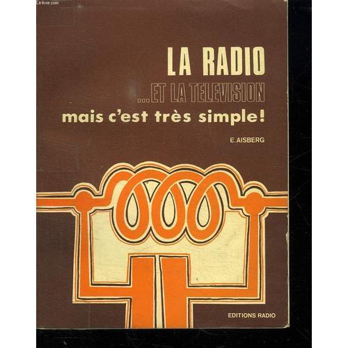 La Radio Et La Television Mais C Est Tres Simple.