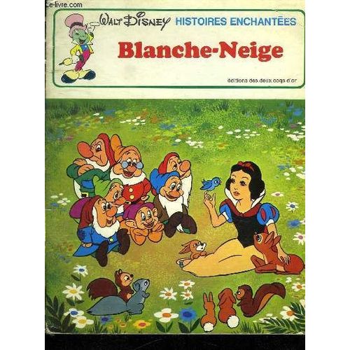 Histoires Enchantees. Blanche Neige.