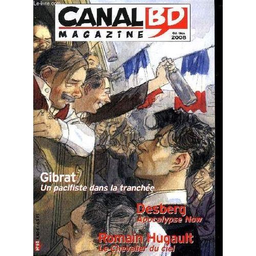 Canal Bd Magazine. Octobre Novembre 2008. N° 62. Sommaire: Matteo De Gibrat. Les Schtroumpfs De Peyo. L Epervier De Perrin. Les Marins Perdus De Belin Et Izzo. Les Indegivrables De Gorce.