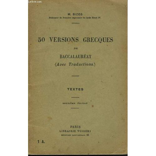 50 Versions Grecques De Baccalaureat (Avec Traductions) Textes. 2e Edition.