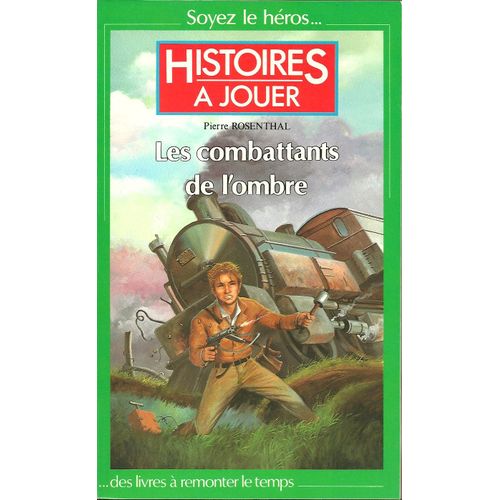 Histoires À Jouer : Les Combattants De L'ombre
