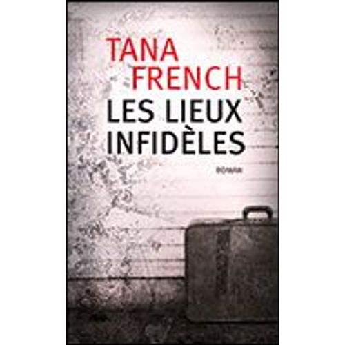Les Lieux Infidèles