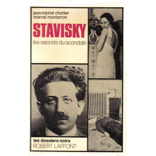 Stavisky Les Secrets Du Scandale